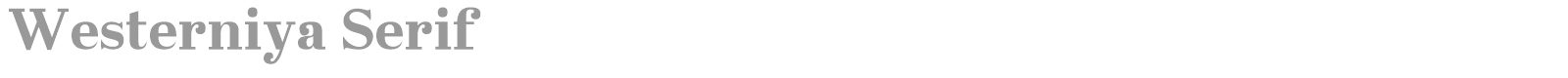 Westerniya Serif font preview